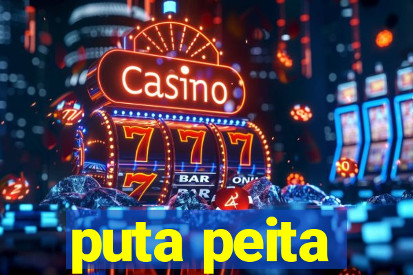 puta peita